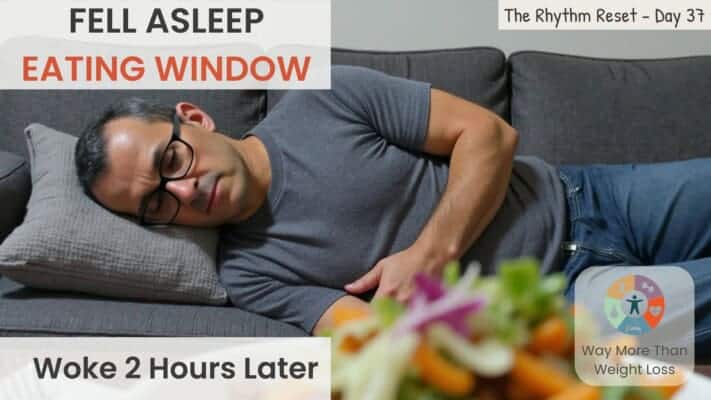 Man sleeping on sofa during eating window, woke 2 hours later