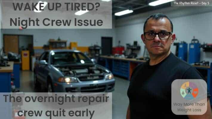 Man in garage with car and text about sleep quality: wake up tired, overnight repair crew quit early